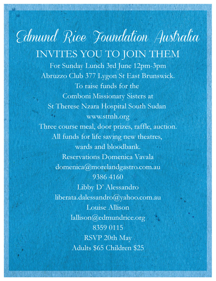 Edmund Rice Foundation Australia invites you to join them for Sunday Lunch 3rd June 12pm-3pm at the Abruzzo Club East Brunswick.